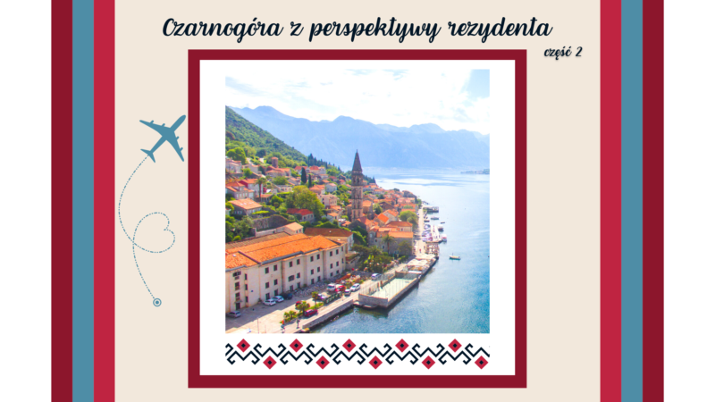 Mini Montenegro – Perspektywa Rezydenta