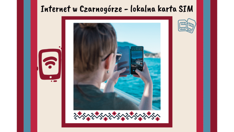 Praktycznie: internet w Czarnogórze