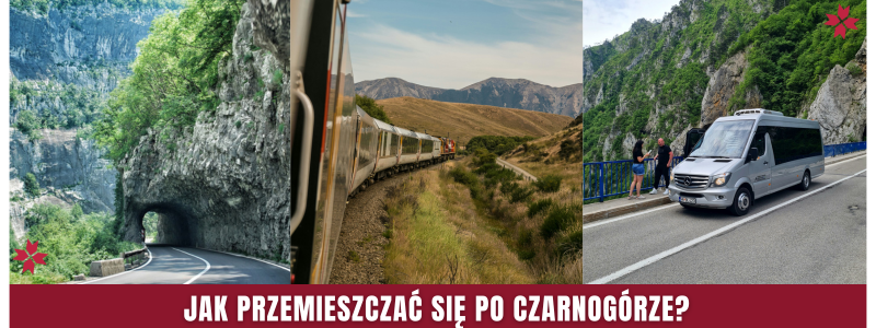 Praktycznie: jak przemieszczać się po Czarnogórze?